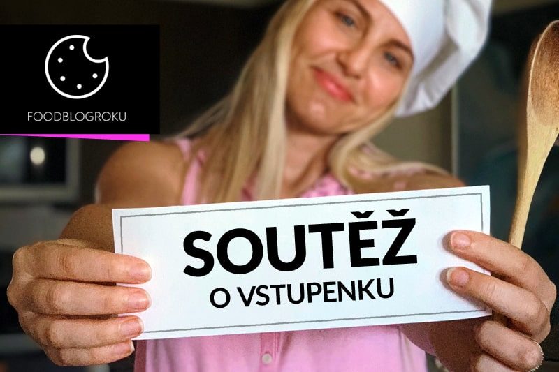 Soutěž o vstupenku na galavečer Foodblog roku 2018