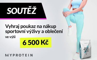 Soutěž - vyhraj poukaz na nákup sportovní výživy a oblečení MyProtein ve výši 6500 Kč