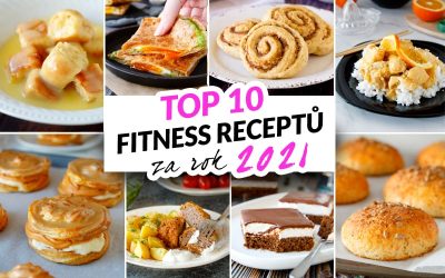 Top 10 - nejlepší fitness recepty za rok 2021